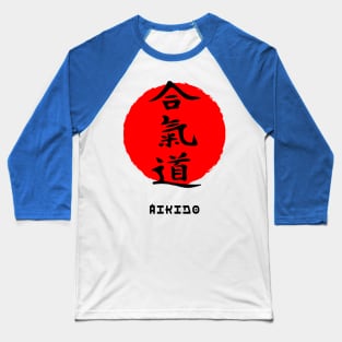 Aikido martial art sport Japan Japanese kanji words character 164 Baseball T-Shirt